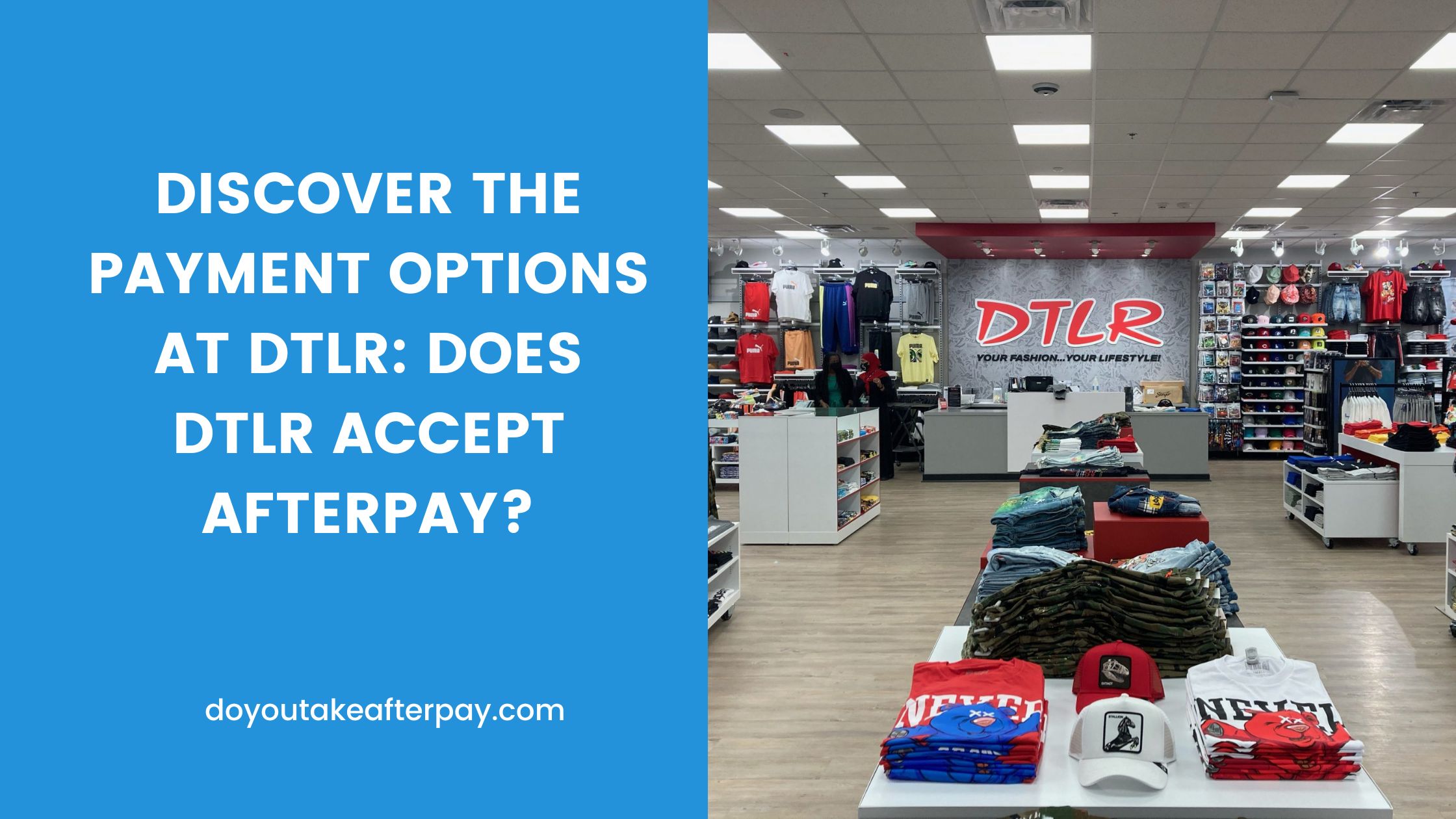 Does DTLR Take Afterpay