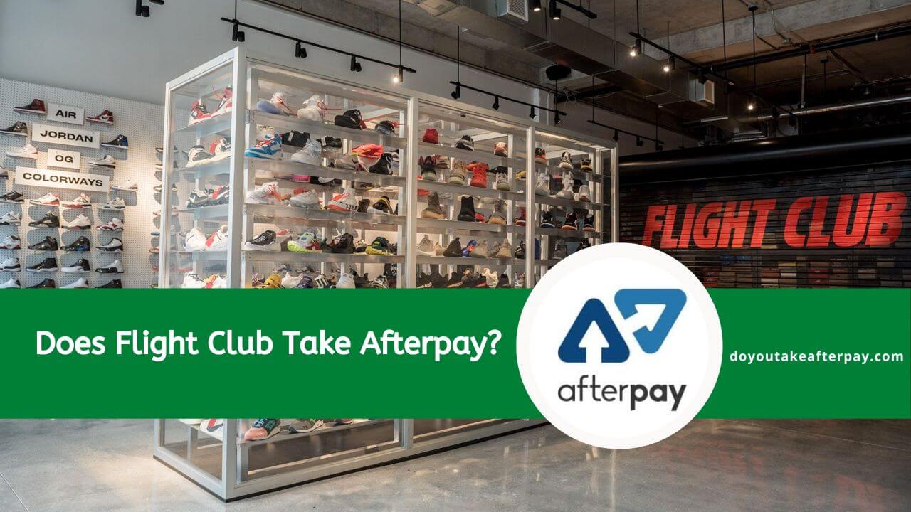 Does flight club take Afterpay