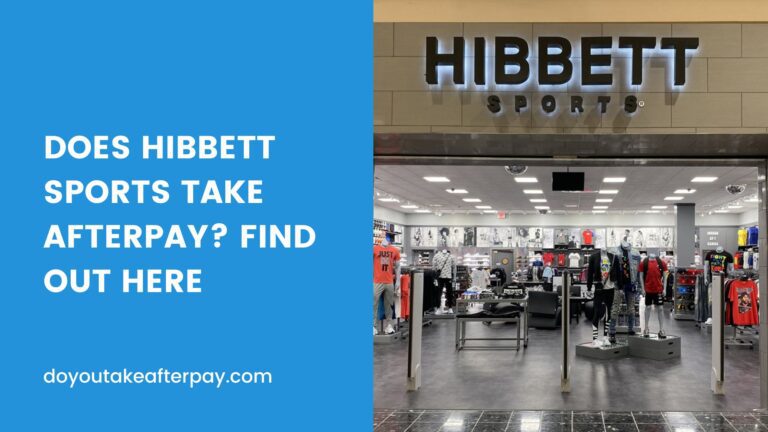 Does Hibbett Sports Take Afterpay? Find Out Here