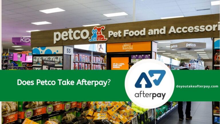 Does Petco Take Afterpay? Find Out Here!