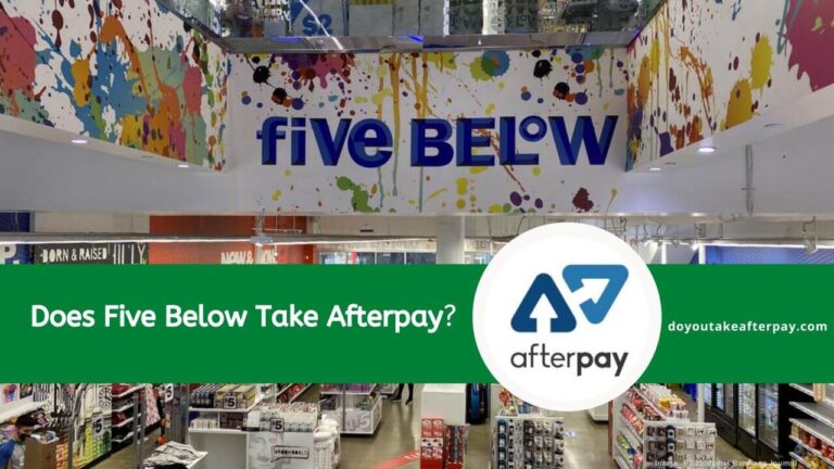 Can You Use Afterpay at Five Below as Buy now, Pay Later in 2023?