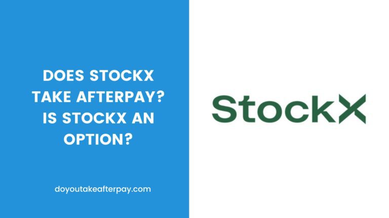 Does StockX take Afterpay? Is StockX an Option?