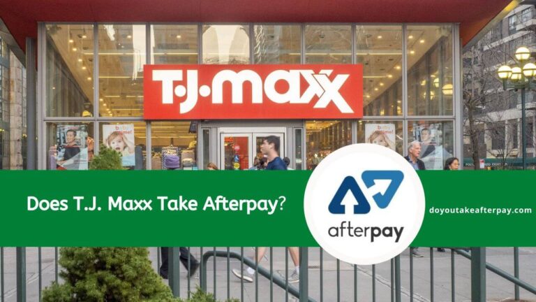 Does T.J. Maxx Accept Afterpay? A Comprehensive Guide
