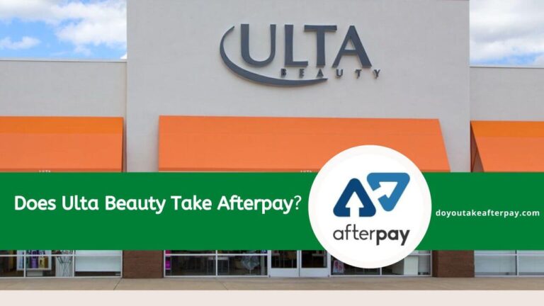 Does Ulta Beauty Take Afterpay? Your Complete Guide